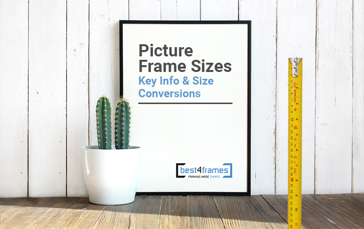 Picture Frame Sizes - Best4Frames